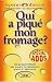 Qui a pique mon fromage? -spec.ados (Paperback)