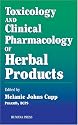 Toxicology and Clinical Pharmacology of Herbal Products (Forensic Science and Medicine)