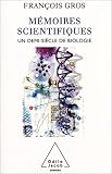 M�moires scientifiques : Un demi-si�cle de biologie