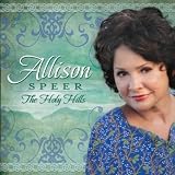 Allison Speer The Holy Hills