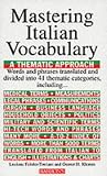 Mastering Italian Vocabulary: A Thematic Approach (Mastering Vocabulary)