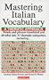 Mastering Italian Vocabulary: A Thematic Approach (Mastering Vocabulary)