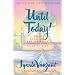Until Today! : Daily Devotions for Spiritual Growth and Peace of Mind