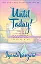Until Today! : Daily Devotions for Spiritual Growth and Peace of Mind