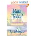 Until Today! : Daily Devotions for Spiritual Growth and Peace of Mind