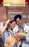 Doctor, Doctor (Harlequin Superromance No. 969)