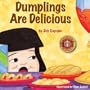 Dumplings are Delicious