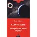 La lune noire, interpr�te du noeud originel
