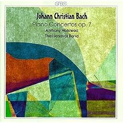 J. C. Bach: Piano Concertos: Op. 7, 1-6 / Halstead, The Hanover Band