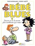 Bébé blues. 12, Encore un et ils seront plus nombreux que nous!