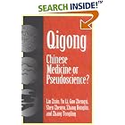 Qigong: Chinese Medicine or Pseudoscinece? by Yu Li, Guo Zhengyi, Shen Zhenyu, and Zhang Honglin