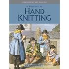 A History of Hand Knitting by Richard Rutt