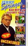 Jerry Springer - Bad Boys And Naughty Girls!