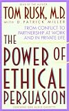 The Power of Ethical Persuasion: From Conflict Partnership at Work and in Private Life