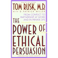 The Power of Ethical Persuasion: From Conflict Partnership at Work and in Private Life
