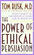 The Power of Ethical Persuasion: From Conflict Partnership at Work and in Private Life