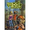 Toxic Planet, Tome 3 : Retour de flamme
