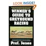 Winner's Guide to Greyhound Racing, Third Edition