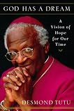 God Has a Dream: A Vision of Hope for Our Time