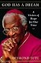 God Has a Dream: A Vision of Hope for Our Time God Has a Dream: A Vision of Hope for Our Time