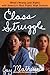 Class Struggle:: What's Wrong (and Right) with America's Best Public High Schools by Jay Mathews