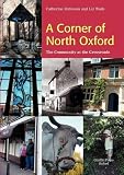 A corner of North Oxford : the community at the crossroads