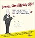 Jeeves, Simplify My Life: What Are 101 Cool and Practical Things You Can Do on the Ne...