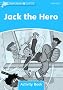 Dolphin Readers: Level 1: 275-Word Vocabulary Jack the Hero Activity Book