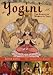 Yogini: The Power of Women in Yoga