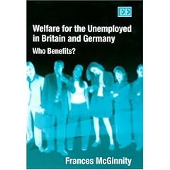 Welfare for the Unemployed in Britain and Germany: Who Benefits?