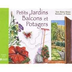 Petits Jardins, Balcons et Potagers