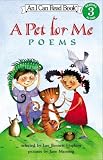 A Pet for Me: Poems (I Can Read Book 3)