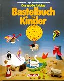 Produkt-Bild: Das gro&szlig;e farbige Bastelbuch f&uuml;r Kinder.