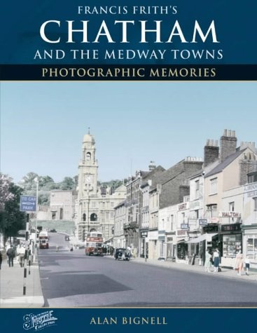 Francis Frith's Around Chatham (Photographic Memories)