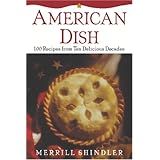 American Dish: 100 Recipes from Ten Delicious Decades