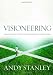 Visioneering: God's Blueprint for Developing and Maintaining Vision by Andy Stanley