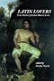 Latin Lovers: True Stories of Latin Men in Love