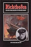 Richthofen : beyond the legend of the Red Baron