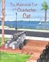 The Mysterious Tail of a Charleston Cat: A Tour Guide for Children of All Ages