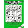 La Grammaire en Clair: With Answer Key