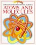 Atoms and Molecules: With Puzzles, Projects, and Problems (Understanding Science)