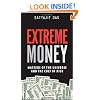 Extreme Money: Masters of the Universe and the Cult of Risk
