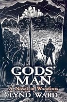 Gods' Man: A Novel in Woodcuts