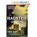 Haunted Ground: A Novel