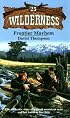 Frontier Mayhem (Wilderness , No 25)