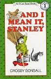 And I Mean It, Stanley (I Can Read Book & Cassette)