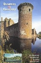 Dumfries and Galloway: An Illustrated Architectural Guide (RIAS Series of Illustrated Architectural Guides to Scotland)