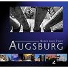 Augsburg. Bilder einer Stadt