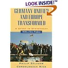 Click here to buy Germany Unified and Europe Transformed: A Study in Statecraft by Philip D. Zelikow and Condoleezza Rice.