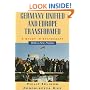 Germany Unified and Europe Transformed: A Study in Statecraft